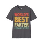 World's Best Farter Unisex T-Shirt, Funny Father Day Gift, Dad Humor Tee, Softstyle Tee, Gifts for Him - Image 9