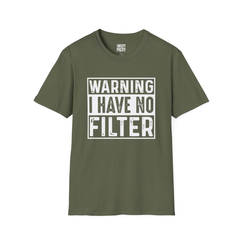 Bold Statement Tee: Warning I Have No Filter, Funny Gift, Casual Wear, Unisex T-Shirt, Conversation Starter, Birthday Gift, Graphic Tee - Image 6