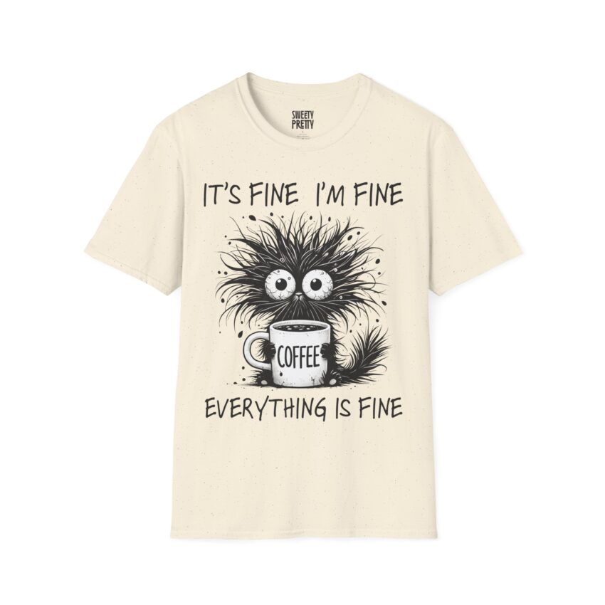 Funny Coffee Lover T-Shirt, It's Fine I'm Fine Tee, Unisex Graphic Shirt, Coffee Art Humor Top, Perfect Gift for Friends - Image 10