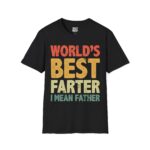 World's Best Farter Unisex T-Shirt, Funny Father Day Gift, Dad Humor Tee, Softstyle Tee, Gifts for Him