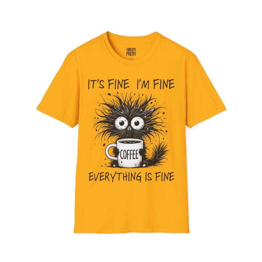 Funny Coffee Lover T-Shirt, It's Fine I'm Fine Tee, Unisex Graphic Shirt, Coffee Art Humor Top, Perfect Gift for Friends - Image 8