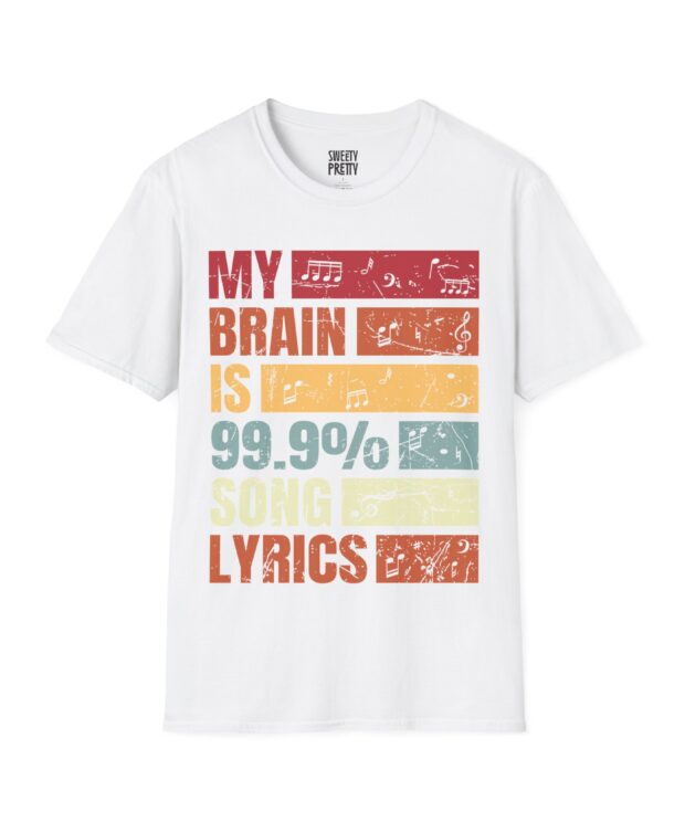 My Brain is 99.9% Song Lyrics Unisex T-Shirt, Music Lover Gift, Funny Tee, Casual Wear, Birthday Present, Music Themed Apparel