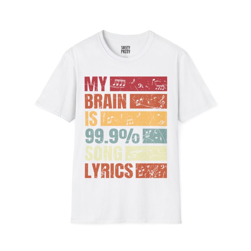 My Brain is 99.9% Song Lyrics Unisex T-Shirt, Music Lover Gift, Funny Tee, Casual Wear, Birthday Present, Music Themed Apparel - Image 1