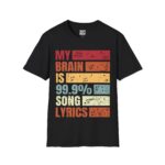 My Brain is 99.9% Song Lyrics Unisex T-Shirt, Music Lover Gift, Funny Tee, Casual Wear, Birthday Present, Music Themed Apparel - Image 9
