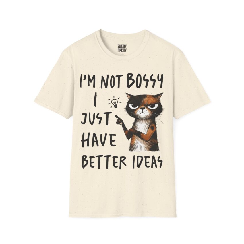 Funny Cat Quote T-Shirt: I'm Not Bossy, I Just Have Better Ideas, Gift for Cat Lovers, Casual Humor Tee, Cool Fashion, Perfect Birthday Gift - Image 6