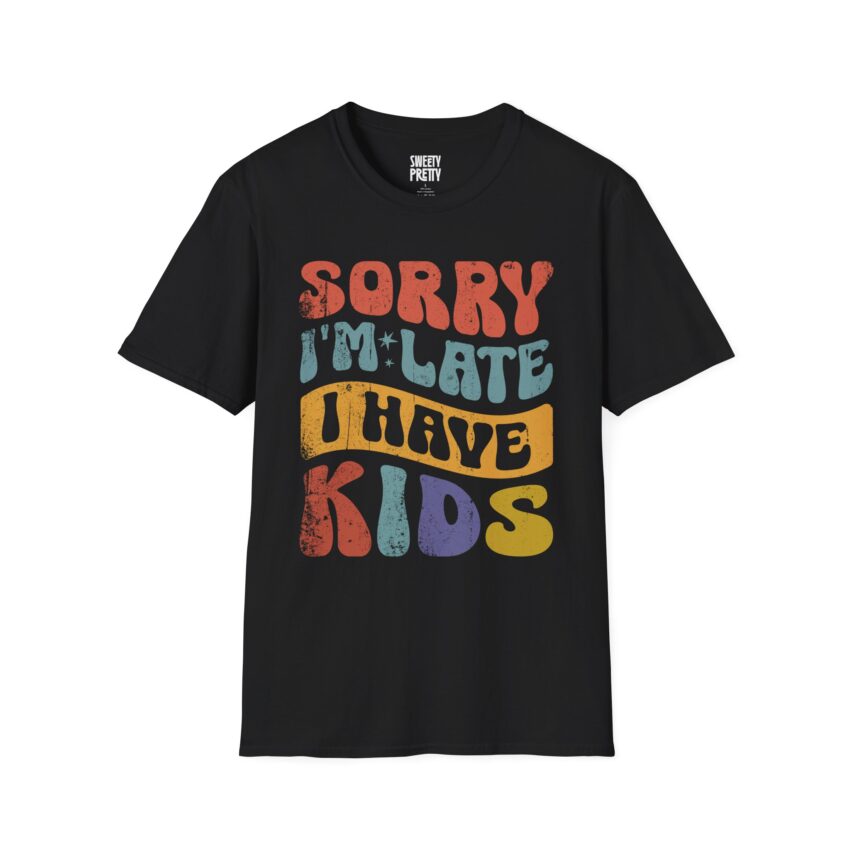 Funny Mom T-Shirt, Sorry I'm Late Graphic Tee, Gifts for Moms, Quirky Parenting Humor Shirt, Casual Everyday Style - Image 8