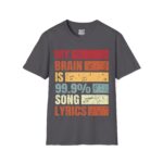 My Brain is 99.9% Song Lyrics Unisex T-Shirt, Music Lover Gift, Funny Tee, Casual Wear, Birthday Present, Music Themed Apparel - Image 11