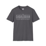 Dadalorian T-Shirt: The Best Dad in the Galaxy, Father's Day Gift, Fun Tee, Unisex Dad Shirt, Geeky Dad Apparel - Image 8