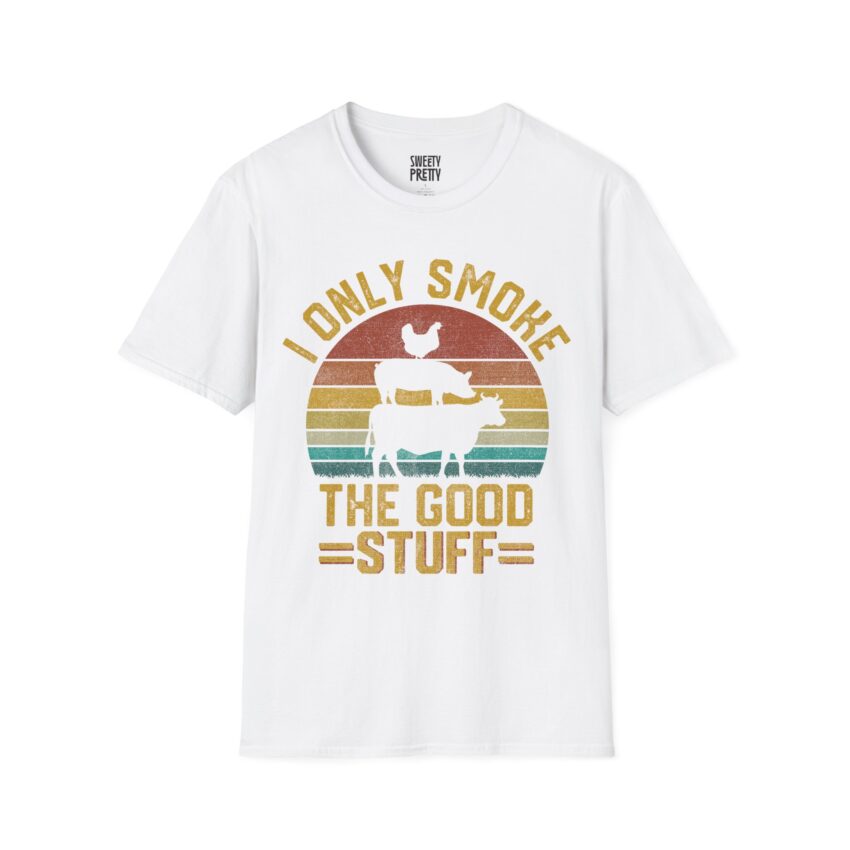 I Only Smoke The Good Stuff T-Shirt, Funny Graphic Tee, Unisex Shirt, Gift for Smokers, Casual Wear, Summer Shirt - Image 1