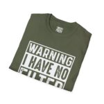 Bold Statement Tee: Warning I Have No Filter, Funny Gift, Casual Wear, Unisex T-Shirt, Conversation Starter, Birthday Gift, Graphic Tee - Image 7