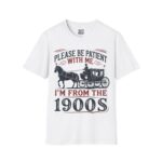 Vintage Humor T-Shirt, Vintage T-Shirt, Funny 1900s Tee, Retro Graphic Tee, Gifts for History Lovers, Casual Style Shirt