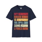 My Brain is 99.9% Song Lyrics Unisex T-Shirt, Music Lover Gift, Funny Tee, Casual Wear, Birthday Present, Music Themed Apparel - Image 15