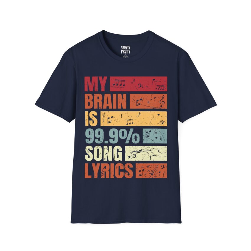 My Brain is 99.9% Song Lyrics Unisex T-Shirt, Music Lover Gift, Funny Tee, Casual Wear, Birthday Present, Music Themed Apparel - Image 15