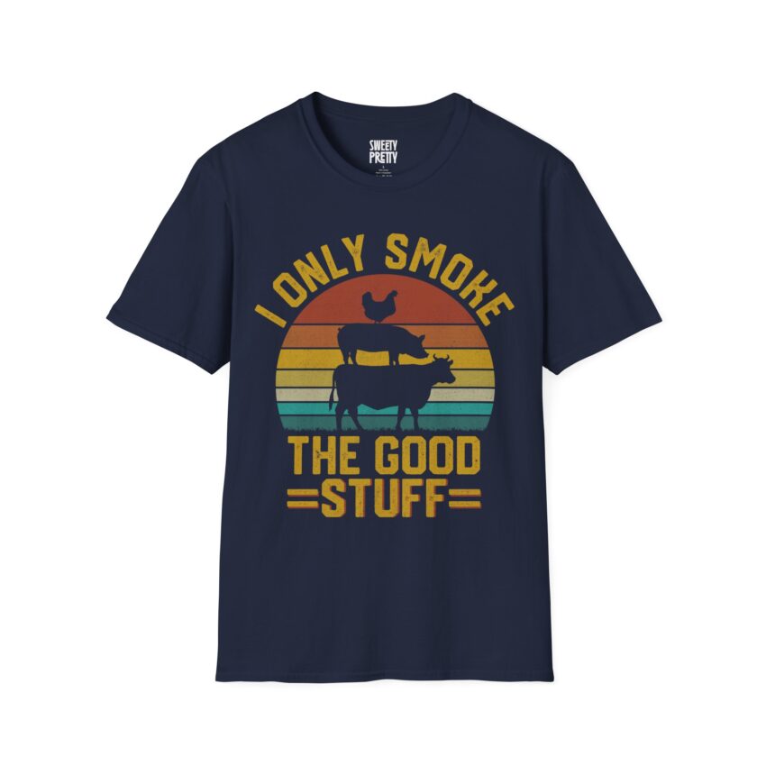 I Only Smoke The Good Stuff T-Shirt, Funny Graphic Tee, Unisex Shirt, Gift for Smokers, Casual Wear, Summer Shirt - Image 6