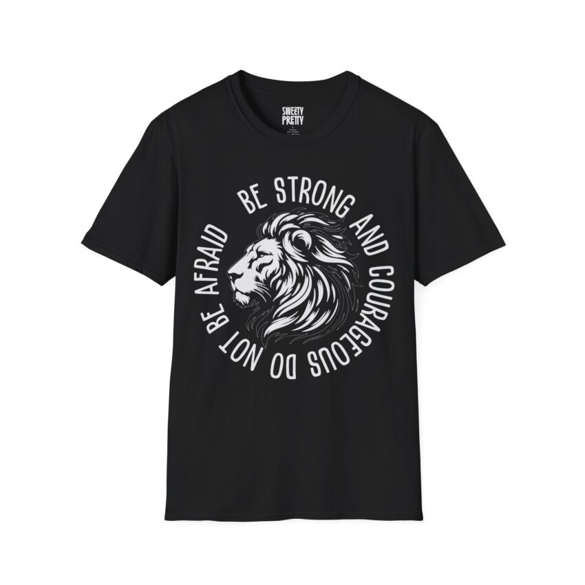 Courageous Lion T-Shirt | Be Strong & Courageous Tee | Unisex Graphic Shirt for Inspiration, Motivation, Gift for Him/Her - Image 6