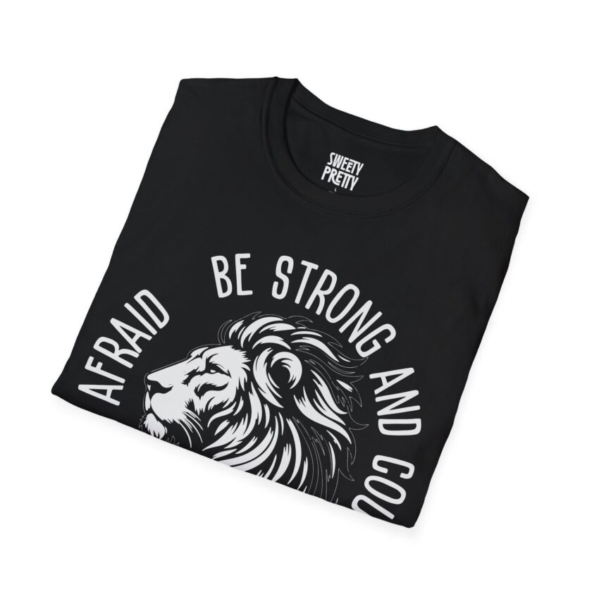 Courageous Lion T-Shirt | Be Strong & Courageous Tee | Unisex Graphic Shirt for Inspiration, Motivation, Gift for Him/Her - Image 7